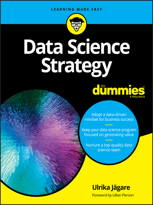 Title details for Data Science Strategy For Dummies by Ulrika Jägare - Available